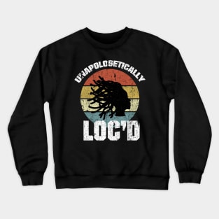 Unapologetically Loc'd Locs Vintage Crewneck Sweatshirt